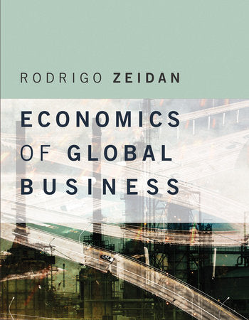 Economics of Global Business Paperback by Rodrigo Zeidan