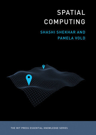 Spatial Computing Paperback by Shashi Shekhar and Pamela Vold