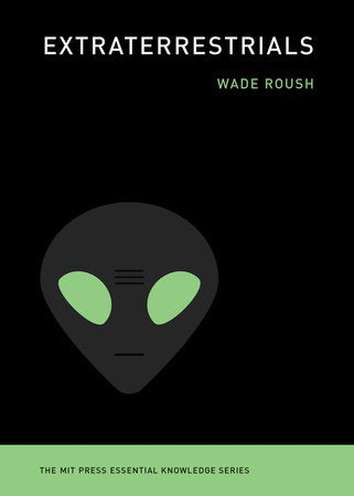 Extraterrestrials Paperback by Wade Roush