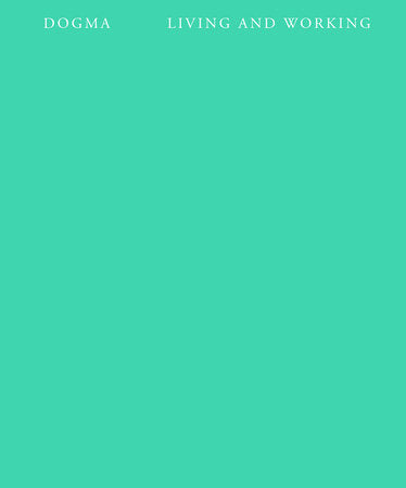 Living and Working Paperback by Dogma