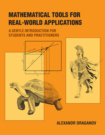 Mathematical Tools for Real-World Applications Paperback by Alexandr Draganov