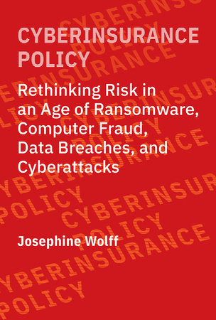 Cyberinsurance Policy Paperback by Josephine Wolff