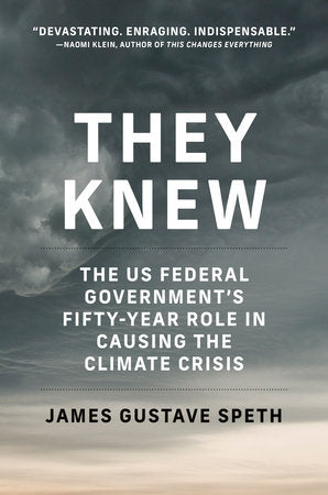 They Knew Paperback by James Gustave Speth; introduction by Julia Olson and Philip Gregory