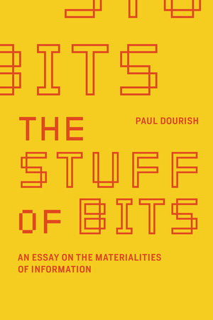 The Stuff of Bits Paperback by Paul Dourish