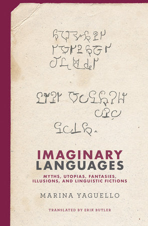 Imaginary Languages Paperback by Marina Yaguello; translated by Erik Butler