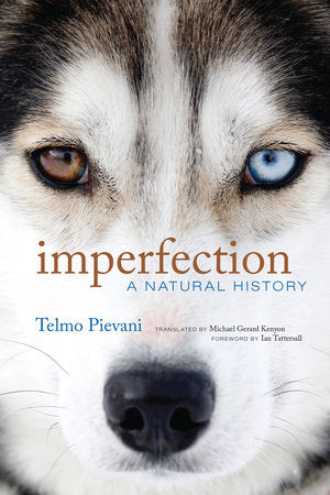 Imperfection Paperback by Telmo Pievani; translated by Michael Gerard Kenyon
