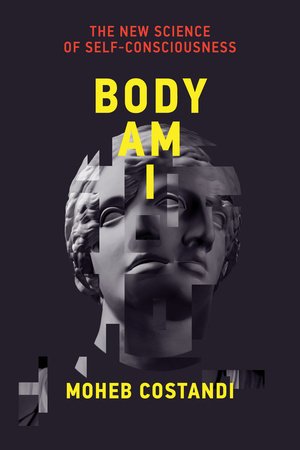 Body Am I Paperback by Moheb Costandi