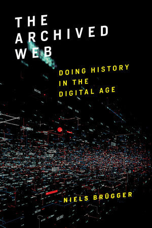 The Archived Web Paperback by Niels Brügger