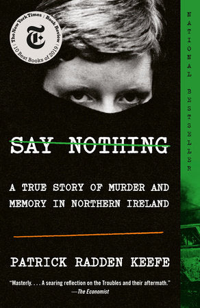 Say Nothing Paperback by Patrick Radden Keefe