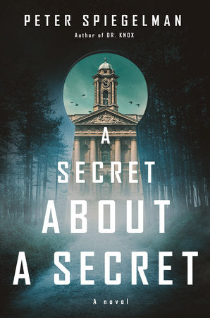 A Secret About a Secret Hardcover by Peter Spiegelman