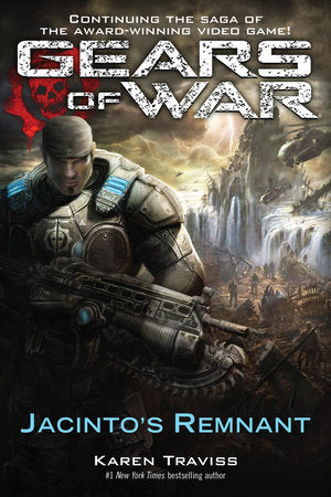 Gears of War: Jacinto's Remnant Paperback by Karen Traviss
