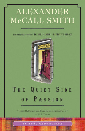 The Quiet Side of Passion Paperback by Alexander McCall Smith