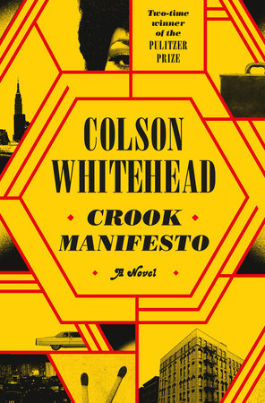 Crook Manifesto: A Novel Hardcover by Colson Whitehead