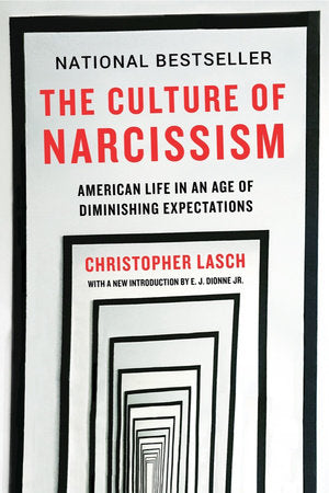The Culture of Narcissism Paperback by Christopher Lasch