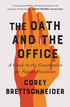 The Oath and the Office Paperback by Corey Brettschneider
