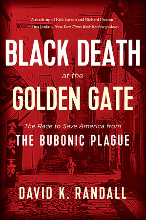 Black Death at the Golden Gate Paperback by Randall, David K