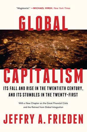 Global Capitalism Paperback by Frieden, Jeffry A