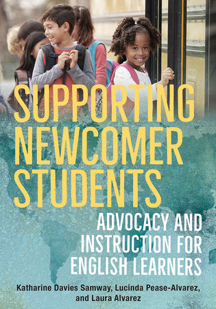 Supporting Newcomer Students Paperback by Davies Samway, Katharine