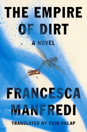 The Empire of Dirt Paperback by Francesca Manfredi