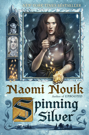 Spinning Silver Paperback by Naomi Novik