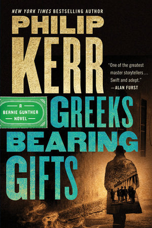 Greeks Bearing Gifts Paperback by Philip Kerr