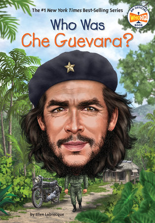 Who Was Che Guevara? Paperback by Ellen Labrecque; Illustrated by Jerry Hoare