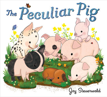 The Peculiar Pig Hardcover by Joy Steuerwald