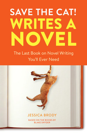 Save the Cat! Writes a Novel Paperback by Jessica Brody