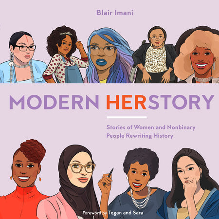 Modern HERstory Hardcover by Blair Imani, foreword by Tegan and Sara
