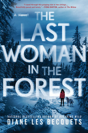The Last Woman in the Forest Hardcover by Diane Les Becquets