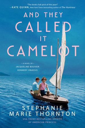 And They Called It Camelot Paperback by Stephanie Marie Thornton
