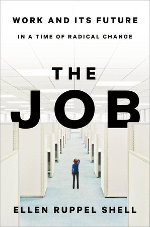 The Job Hardcover by Ellen Ruppel Shell