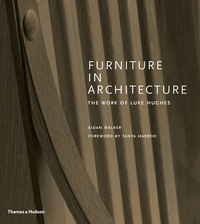 Furniture in Architecture Hardcover by Aidan Walker; Tanya Harrod