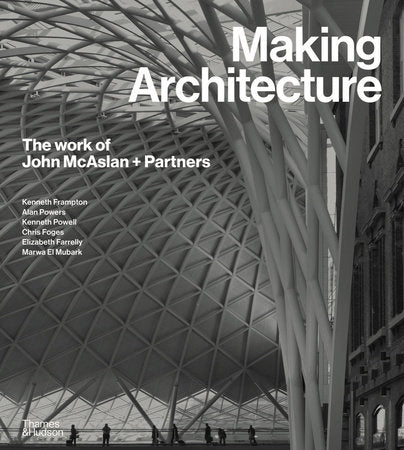 Making Architecture Hardcover by Kenneth Frampton