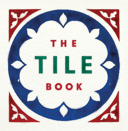 The Tile Book Hardcover by Design Here and Terry Bloxham