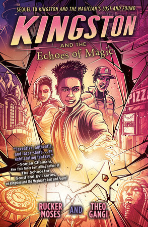Kingston and the Echoes of Magic Paperback by Rucker Moses and Theo Gangi