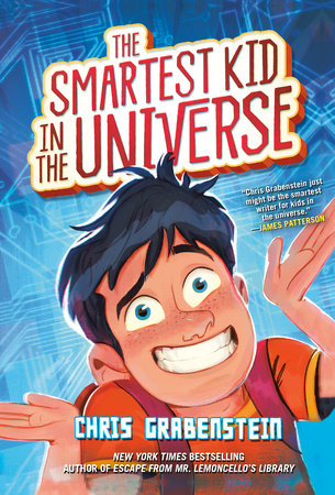 The Smartest Kid in the Universe Paperback by Chris Grabenstein