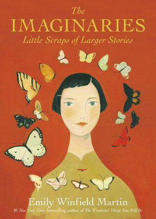 The Imaginaries Hardcover by Written and illustrated by Emily Winfield Martin