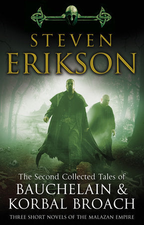 The Second Collected Tales of Bauchelain & Korbal Broach Paperback by Steven Erikson