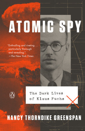 Atomic Spy Paperback by Nancy Thorndike Greenspan