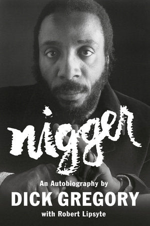 Nigger Paperback by Dick Gregory with Robert Lipsyte