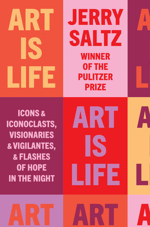Art Is Life Hardcover by Jerry Saltz