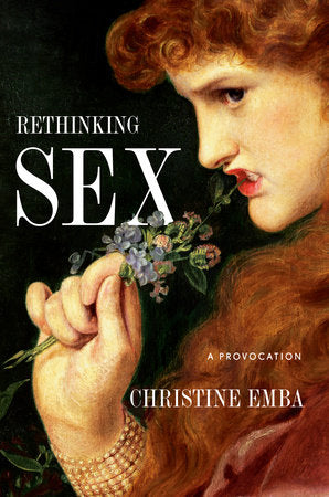 Rethinking Sex Hardcover by Christine Emba