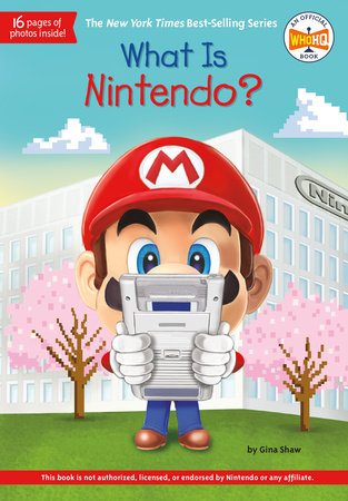 What Is Nintendo? Paperback by Gina Shaw; Illustrated by Andrew Thomson