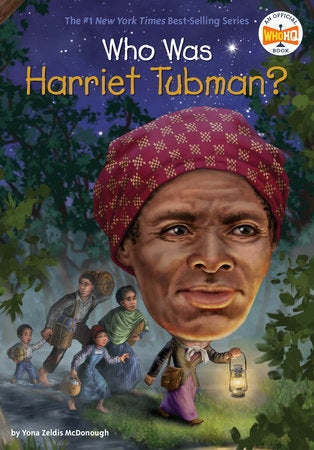 Who Was Harriet Tubman? Paperback by Yona Zeldis McDonough; Illustrated by Nancy Harrison