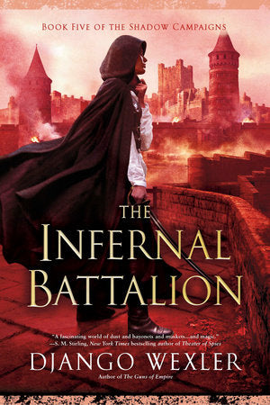 The Infernal Battalion Paperback by Django Wexler