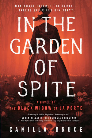 In the Garden of Spite Paperback by Camilla Bruce
