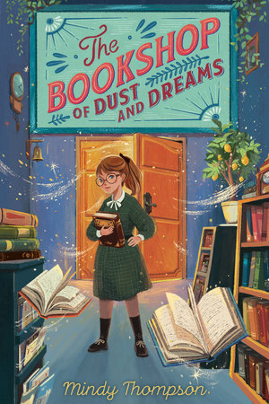 The Bookshop of Dust and Dreams Paperback by Mindy Thompson
