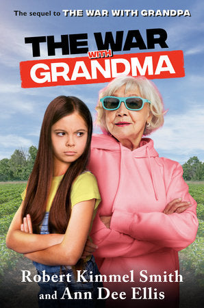 The War with Grandma Hardcover by Robert Kimmel Smith and Ann Dee Ellis