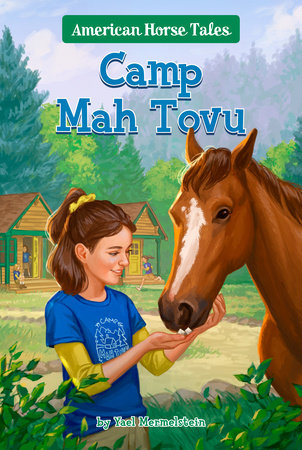 Camp Mah Tovu #4 Paperback by Yael Mermelstein